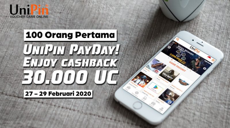 UniPin Payday, Dapatkan Cashback 30.000 UniPin Credits