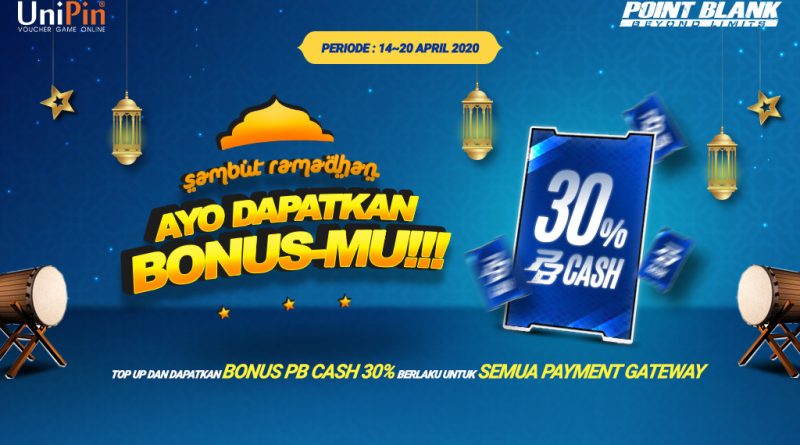 Sambut Ramadhan – Extra Bonus 30% PB Cash #PakeUniPin