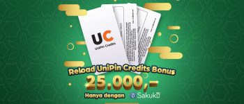 Top Up UniPin Credits dengan Sakuku dan dapatkan bonus sebesar 25.000!