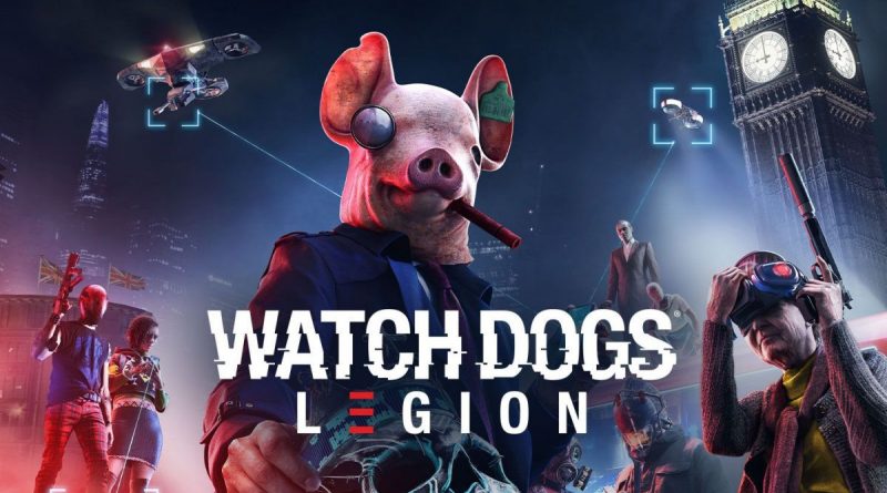 Rilis Trailer Baru, Watch Dogs Legion Rilis Oktober 2020!