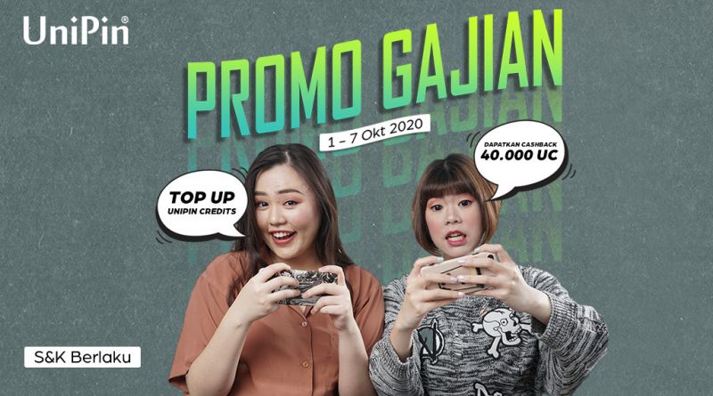 Promo Gajian! Top Up UniPin Credits dapatkan cashback 40.000 UC