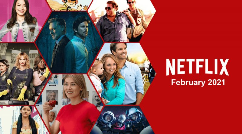 Deretan Serial dan Film yang Akan Tayang di Netflix Sepanjang Februari 2021