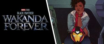 Ironheart akan Muncul di Film Black Panther: Wakanda Forever!