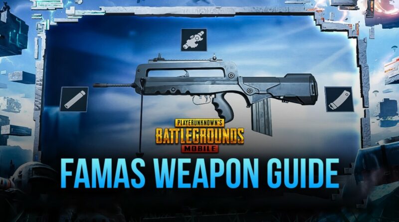 1084_PUBG-Mobile_FAMAS-Weapon-Guide