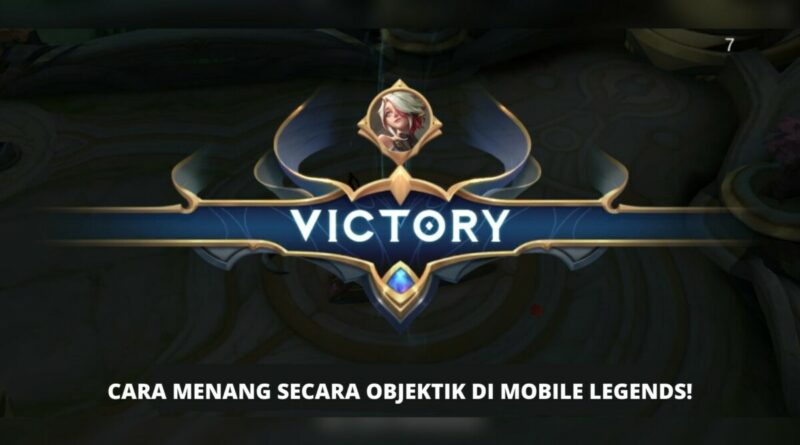 bermain objektif mobile legends