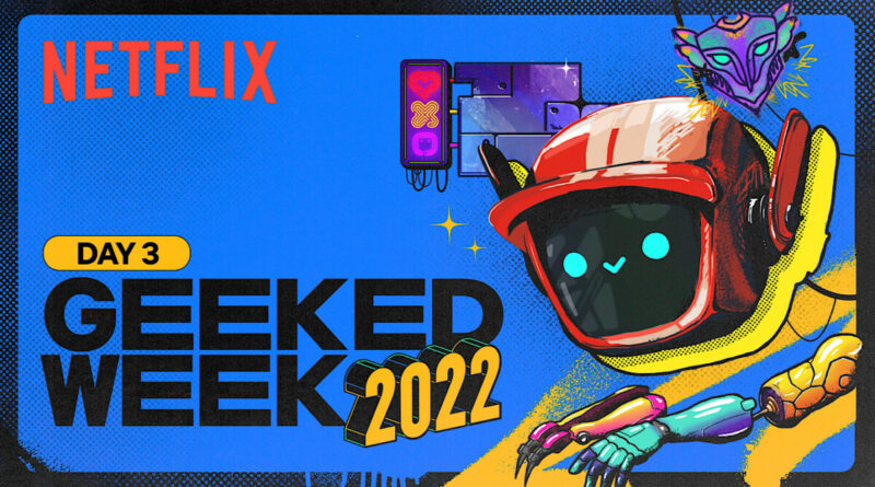 Geeked Week 2022 Day 3