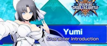 BlazBlue Cross Tag Battle Game's Video Previews Yumi for 2.0 Update