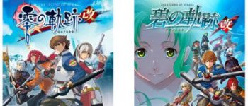 Legend of Heroes: Zero no Kiseki Kai Game Launches on April 23, Legend of Heroes: Ao no Kiseki Kai Launches on May 28