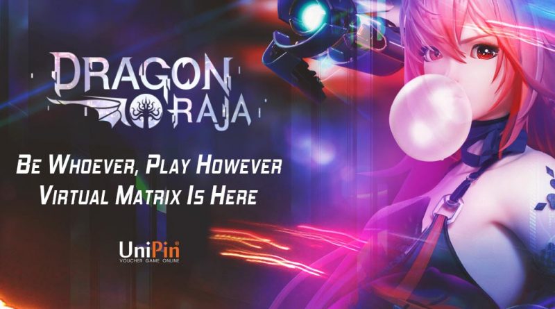 Dragon Raja Available on UniPin Now!