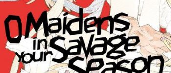 Mari Okada's O Maidens in Your Savage Season Manga Gets Live-Action Series
